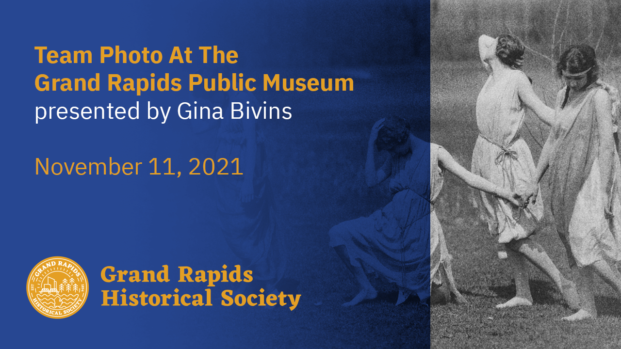 Team Photo At The Grand Rapids Public Museum | Grand Rapids Historical ...